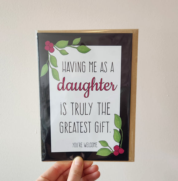 Having Me As A Daughter Card
